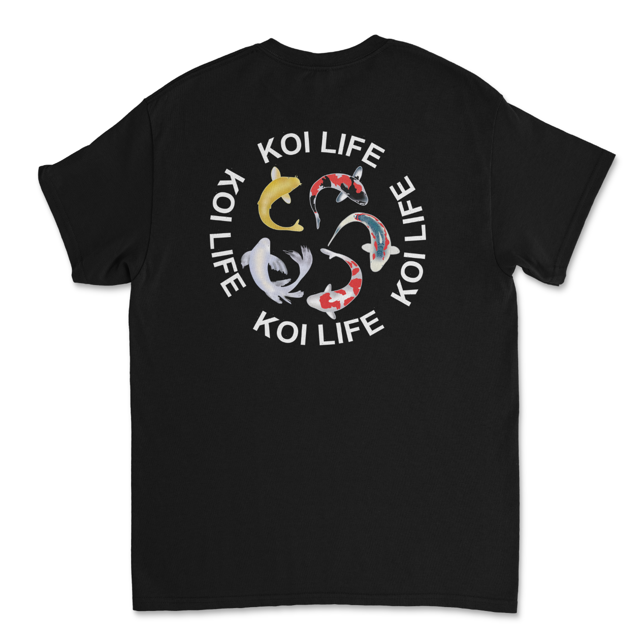 The Tank Life Apparel Koi Life Fish design on a black t-shirt. Koi going in a circle on back of shirt. Koi Life.